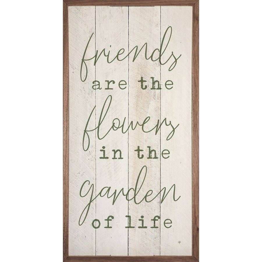 Friends Are The Flowers